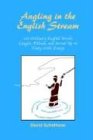 Angling in the English Stream: 100 Ordinary English Words: Caught, Filleted, and Served Up in Tasty Little Essays