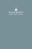 Passwortbuch mit Kapiteln für verschiedene Lebensbereiche | Platz für 300 Passwörter: 120 vorgedruckte Passwort-Seiten für WLAN-, Handy-, Webseiten-, Computerlogin,....