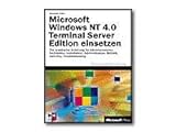 Microsoft Windows NT 4.0 Terminal Server Edition einsetzen, m. CD-ROM