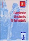 Uni-Wissen, Französische Literatur des 19. Jahrhunderts