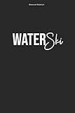 Wasserski Notizbuch: 100 Seiten | Punkteraster | Sportler Hobby Wasser Ski Wasserskileine Team Wasserskifahren Wasserskifahrer Leine Geschenk Wasserskier Wasserskilift Sport
