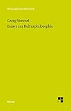 Essays zur Kulturphilosophie (Philosophische Bibliothek)