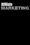 Affiliate Marketing: Affiliate Marketing Book ~ Save Affiliate Program Links ~ Write Affiliate Marketing Secrets ~ 50 Pages