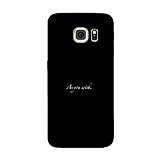 Hulle Schutz kompatibel für Samsung Galaxy S7 Edge Minimalistische Kunst, die schwarzen Hintergrund beschriftet Wie du möchtest/Druck auch an den Seiten/Phone Hard Snap on Anti-Rutsch Anti-Scrat