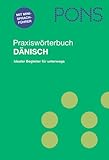 PONS Praxiswörterbuch Dänisch: Dänisch-Deutsch /Deutsch-Dänisch. 29.000 Stichwörter und Wendungen. Mit Mini-Sprachführer für die Reise