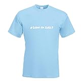 Darf Er Das - Hashtag T-Shirt Motiv Bedruckt Funshirt Design Print