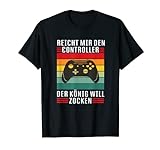 Reichet mir den Controller König Zocken I Konsole Gamer T-Shirt