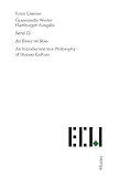 An Essay on Man: An Introduction to a Philosophy of Human Culture. (Ernst Cassirer, Gesammelte Werke. Hamburger Ausgabe Book 23) (English Edition)