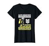 Damen Die Besten Mädchen Feuerwehr Feuerwehrfrau Spruch Motiv T-Shirt