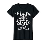 Damen Nails Nageldesign Style Fingernägel Beauty Nailart T-Shirt