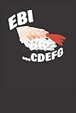 Ebi CDEFG Funny Alphabet Japanese Sushi Lover 120 Page Notebook Lined Journal