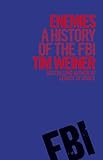 Enemies: A History of the FBI (English Edition)