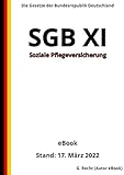 SGB XI - Soziale Pflegeversicherung, 5. Auflage 2022: Die Gesetze der Bundesrepublik Deutschland