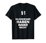 §1 Hildesheimer Haben Immer Recht Geschenk-Idee Hildesheim T-Shirt