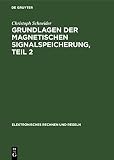 Magnetbänder und Grundlagen der Transportwerke (Elektronisches Rechnen und Regeln, 8, Band 8)