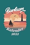 Borkum Kalender 2022: Planer mit Monats- und Wochenübersichten und viel Platz zum selbst gestalten ca. A5