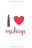 Ich liebe Lippenstift im Make-up: Beauty Notizbuch 120 gepunktete Seiten