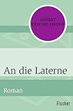 An die Laterne: Roman