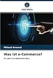 Was ist e-Commerce?: Ein paar Grundelemente dazu.