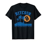 Bitcoin ist mein Altersvorsorge - Lustiger Bitcoin T-Shirt