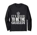 It's Good To Be The Queen I Chess Turnier Chess Coach Langarmshirt