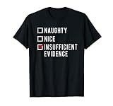 Anwalt Weihnachten Naughty Nice Attorney Witz Humor T-Shirt