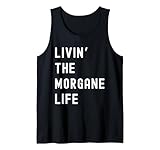 Morgane Lebt Das Morgane-Leben Name Lustig Tank Top