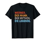Herren Vorname Werner TShirt Spruch lustig Legende Namen T-Shirt