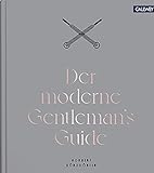 Der moderne Gentleman`s Guide