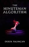 The Minuteman Algorithm (English Edition)