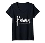 Damen Karma hat kein Vefallsdatum Schicksal Karma regelt das schon T-Shirt mit V-Ausschnitt