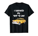 New York City Souvenir Taxi Ich habe meine Reise nach NYC überlebt - USA T-Shirt