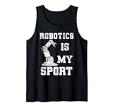 Robotics Is My Sport Roboter Programmierer Tank Top