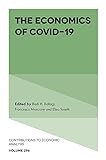 The Economics of COVID-19 (Contributions to Economic Analysis Book 296) (English Edition)