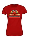 Die Lage Ist Besäufniserregend - Trinkspruch Damen T-Shirt, Farbe: Rot, Größe: M
