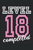 18. Geburtstag Level 18 Completed Notizbuch (liniert)