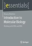 Introduction to Molecular Biology: Working with DNA and RNA (essentials)