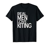 Real Men Love Kiting Kitesurfer Kiteboard Power-Kite T-Shirt