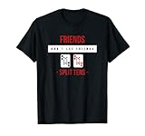 Freunde lassen Freunde nicht Zehner teilen T-Shirt