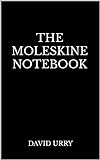The Moleskine Notebook (English Edition)