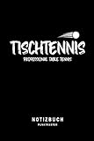 Tischtennis Professional Table Tennis: Tischtennis Notizbuch für Tischtennisspieler | Zum Eintragen von Notizen, Terminen, Strategien, Planung von ... - A5 Punktraster 6x9in | 120 Seiten