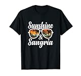 Sunshine and Sangria Cocktails Tapas Happy Hour Alkohol T-Shirt