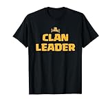 Clan Leader - Perfect for Mobile Gamers T-Shirt