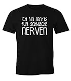 MoonWorks Lustiges Herren T-Shirt Ich Bin Nichts für schwache Nerven Fun Shirt schwarz L