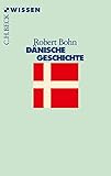 Dänische Geschichte (Beck'sche Reihe 2162)
