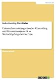 Unternehmensübergreifendes Controlling und Finanzmanagement in Wertschöpfungsnetzwerken: Magisterarb