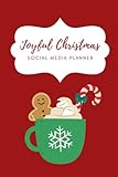 Joyful Christmas Social Media Planner: Seasonal Social Media Scheduler- Notebook for December Content Strategy or Christmas Campaign