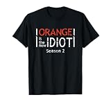Orange is the New Idiot Funny Zitat T-S