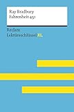 Fahrenheit 451 von Ray Bradbury: Lektüreschlüssel mit Inhaltsangabe, Interpretation, Prüfungsaufgaben mit Lösungen, Lernglossar. (Reclam Lektüreschlüssel XL)