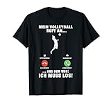 Volleyball ruft an Beachvolleyball Telefon Volleyball T-Shirt